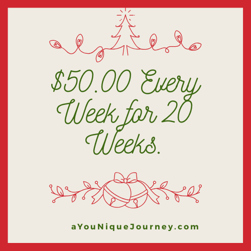 First Christmas Savings Plan is $50.00 Every Week for 20 Weeks