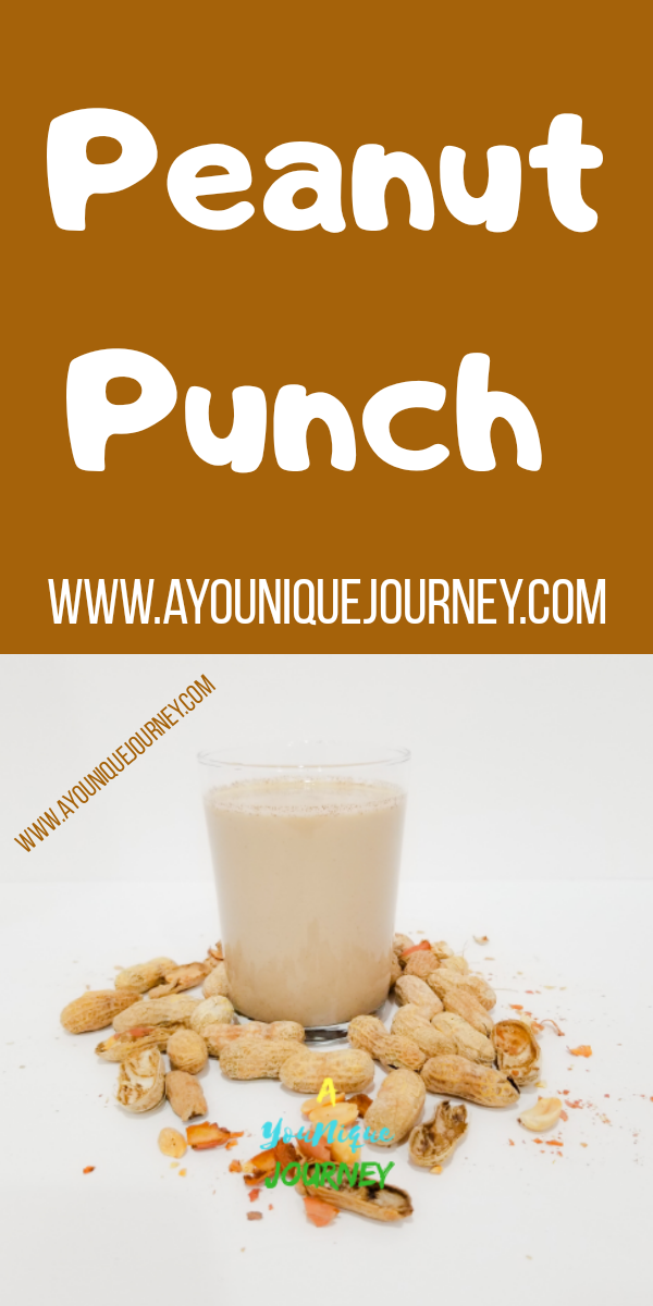 Peanut Punch Recipe A High Protein Drink A YouNique Journey