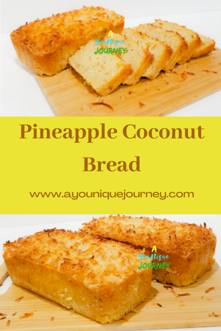 Pineapple Coconut Bread Recipe A YouNique Journey