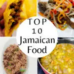 Top 10 Jamaican food when visiting Jamaica.